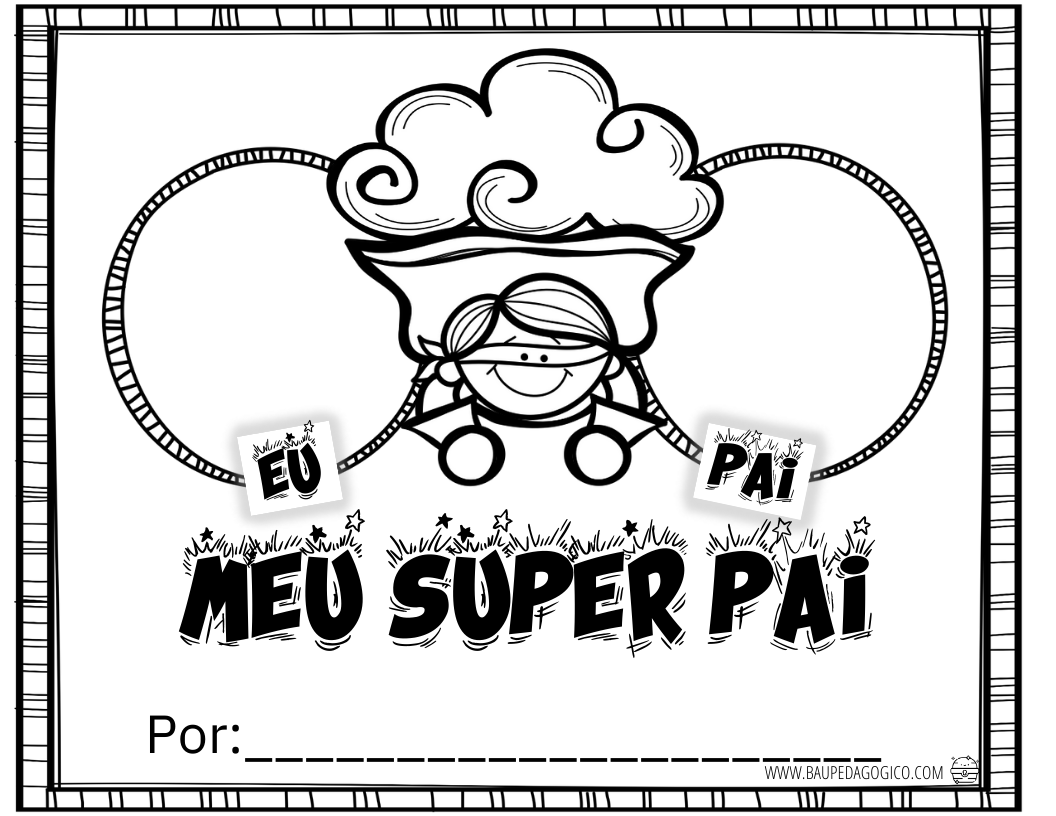 SUPER PAI PORTIFÓLIO PARA ED. INFANTIL
